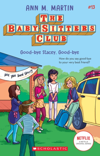 The Babysitters Club #13: Good-Bye Stacey, Good-Bye (b&w)-9781338684957