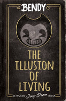 Bendy: The Illusion of Living-9781338715880