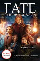 Lighting the Fire (Fate: The Winx Saga: An Original Novel)-9781338744989
