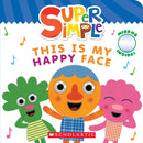 Super Simple: This Is My Happy Face-9781338847185