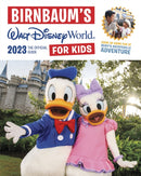 Birnbaum's 2023 Walt Disney World for Kids : The Official Guide-9781368083546
