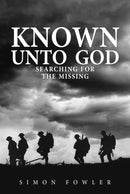 Known Unto God : Searching for the Missing-9781398103665