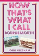 Now That's What I Call Bournemouth-9781398110397