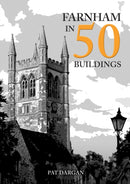 Farnham in 50 Buildings-9781398111905