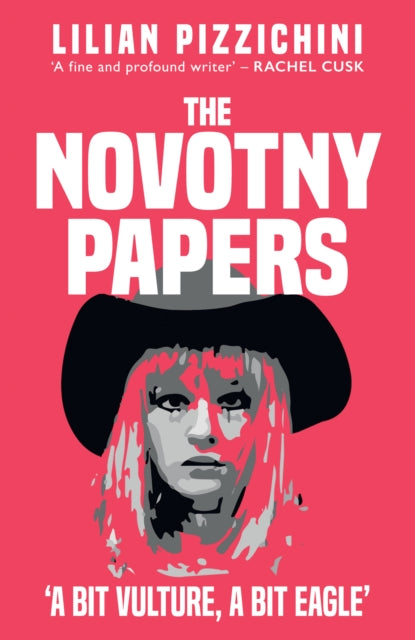 The Novotny Papers : 'A bit Vulture, A bit Eagle'-9781398112407