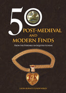 50 Post-Medieval and Modern Finds : From the Portable Antiquities Scheme-9781398114678