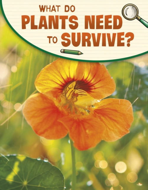 What Do Plants Need to Survive?-9781398225497