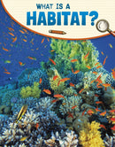 What Is a Habitat?-9781398225534