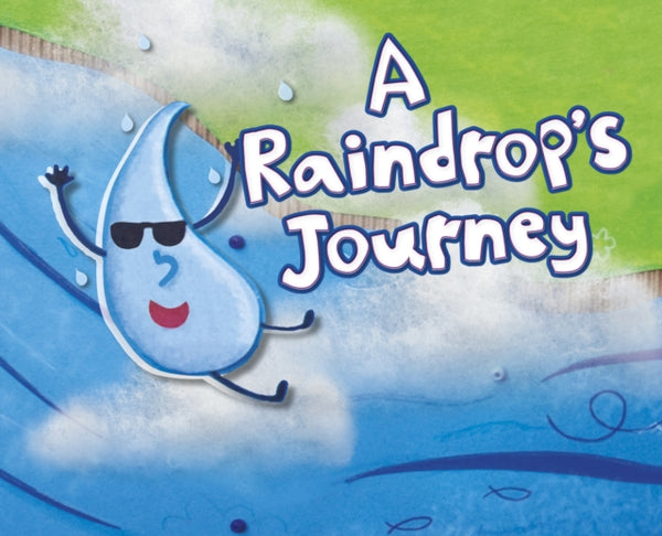 A Raindrop's Journey-9781398238374