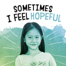 Sometimes I Feel Hopeful-9781398239074
