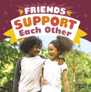 Friends Support Each Other-9781398241640