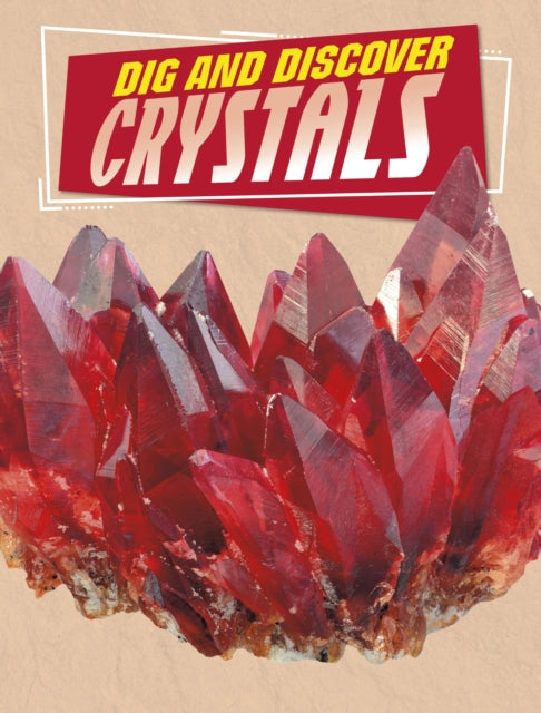 Dig and Discover Crystals-9781398245167