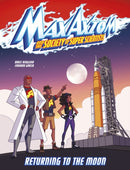 Returning to the Moon : A Max Axiom Super Scientist Adventure-9781398249141