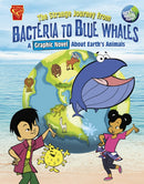 The Strange Journey from Bacteria to Blue Whales : A Graphic Novel about Earth's Animals-9781398251649