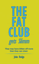 The Fat Club Gets Slimm : They may have bitten off more then they can chew-9781398424289
