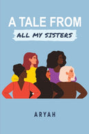 A Tale from All My Sisters-9781398424357