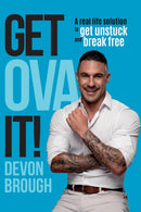 Get OVA It! : A Real Life Solution to get Unstuck and Break Free-9781398429338
