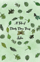 A Tale of Thirty Three Trees-9781398431683
