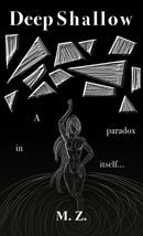 Deep Shallow : A paradox in itself ...-9781398435551