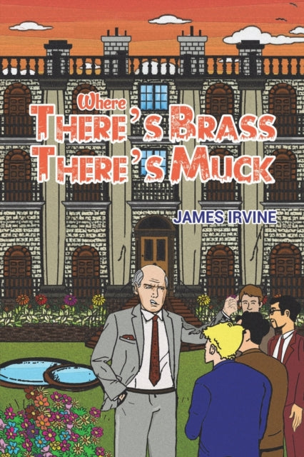 Where There's Brass, There's Muck-9781398466043