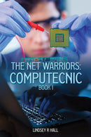 The Net Warriors: Computecnic Book 1-9781398469358