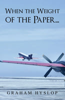 When the Weight of the Paper...-9781398486201