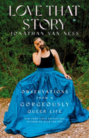 Love That Story : Observations from a Gorgeously Queer Life-9781398500471