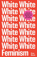 White Feminism-9781398501997