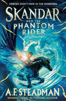 Skandar and the Phantom Rider : the spectacular sequel to Skandar and the Unicorn Thief, the biggest fantasy adventure since Harry Potter Volume 2-9781398502918