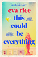 This Could be Everything : the feelgood new novel from the author of The Lost Art of Keeping Secrets-9781398510166