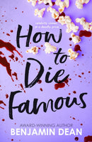 How To Die Famous-9781398512573