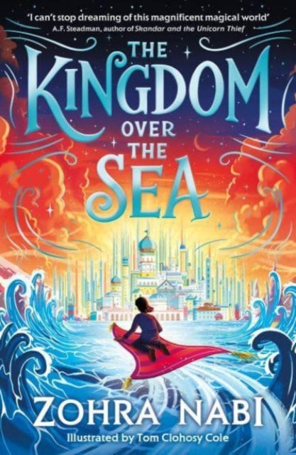 The Kingdom Over the Sea : The perfect spellbinding fantasy adventure for holiday reading-9781398517707