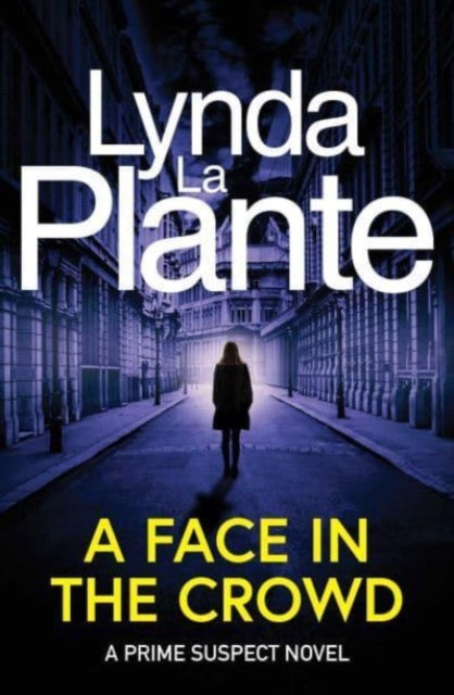 Prime Suspect 2: A Face in the Crowd : 30th anniversary edition-9781398518612