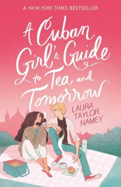 A Cuban Girl's Guide to Tea and Tomorrow : Soon to be a movie starring Kit Connor-9781398523937