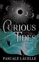 Curious Tides : your new dark academia obsession . . . Volume 1-9781398527331