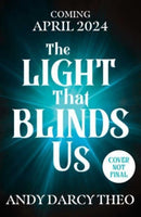 The Light That Blinds Us : The instant bestseller and YA TikTok sensation Volume 1-9781398531772