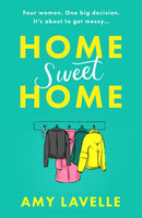 Home Sweet Home : The most hilarious book about messy sisters you'll read this year!-9781398703667