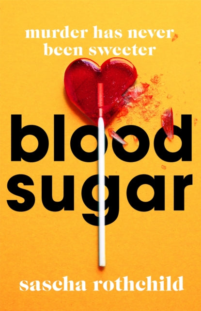 Blood Sugar : A New York Times Best Thriller-9781398705623
