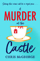 A Murder at the Castle : A gripping and cosy murder mystery for fans of The Windsor Knot and Knives Out-9781398707832
