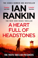 A Heart Full of Headstones : The number one bestselling series that inspired BBC One's REBUS-9781398709386