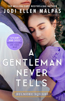 A Gentleman Never Tells : The sexy, steamy and utterly page-turning new regency romance from the million-copy bestselling author-9781398709744
