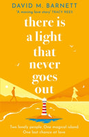 There Is a Light That Never Goes Out : The cosy and feel-good love story from the top five bestseller-9781398711297
