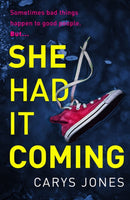 She Had It Coming : 'A twisty, compulsive mystery' Faith Hogan-9781398712010