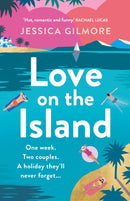 Love on the Island : The gorgeously romantic, escapist and spicy beach read!-9781398715547