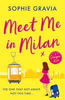 Meet Me in Milan : The outrageously funny holiday read and instant Times bestseller!-9781398715691