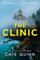 The Clinic : Six troubled celebrities. One dead singer. No way out.-9781398720459