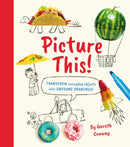 Picture This! : Transform Everyday Objects into Awesome Drawings!-9781398811133