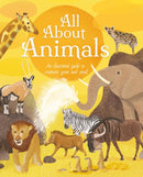 All About Animals : An Illustrated Guide to Creatures Great and Small-9781398811157
