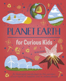 Planet Earth for Curious Kids : An Illustrated Introduction to the Wonders of Our World, its Weather, and its Wildest Places!-9781398811263