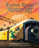 Escape Room Adventures: The Hunt for Agent 9 : A Thrilling Interactive Puzzle Story-9781398813793